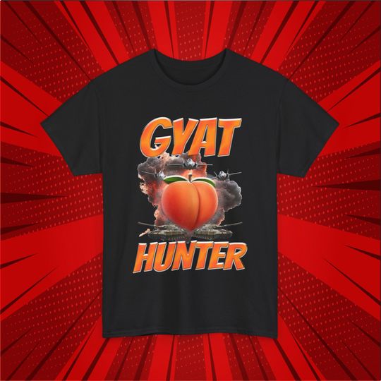 Discover GYAT Hunter Funny T-Shirt - Humorous Cotton Tee for Everyday Wear