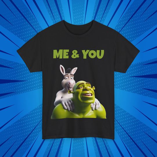 Discover Funny Shrek T-Shirt, 'Me & You' Tee