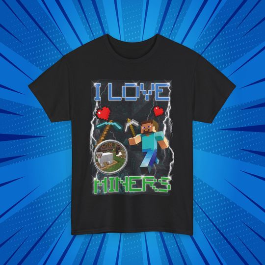 I Love Miners T-Shirt