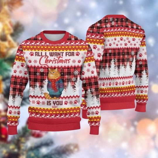 Discover Custom Cat All I Want For Christmas Is You Ugly Sweater, Cute Cat Xmas Sweater, Funny Merry Catmas Holiday Sweater For Men Women Kids
