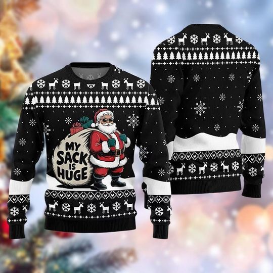 Discover Santa My Sack Is Huge Ugly Christmas Sweater, Santa Clause Xmas Sweater For Women Men Kid, Funny Santa Holiday Sweater, Xmas Meme Gift