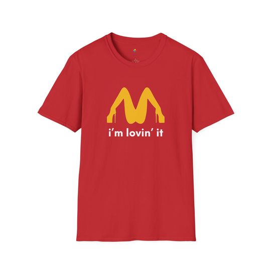 Discover Stripper Im Loving It McDonalds T-Shirt, Funny Gift
