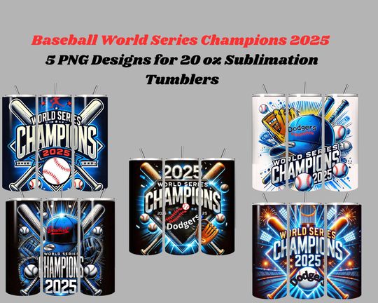 Baseball 2025 World Champions  , DODGERS  , sublimation wrap for 20oz tumbler, baseball  , tumblr, baseball team