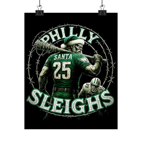 Philly Sleighs Poster. Homage to the Philadelphia Eagles and Their, Um, Complicated History with Santa Claus