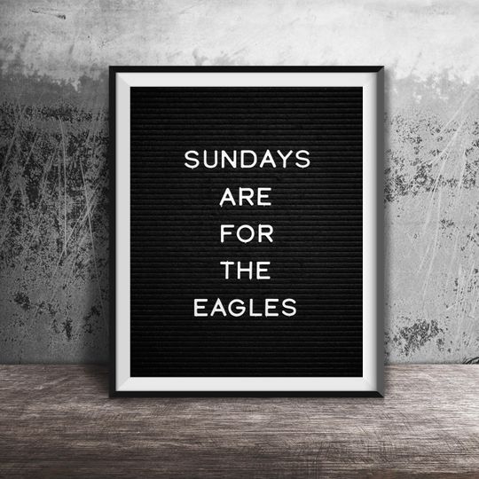 SUNDAYS are for the EAGLES - Unframed Photography Print - Family Living Room, Office - Philadelphia, Pennsylvania football Football Team