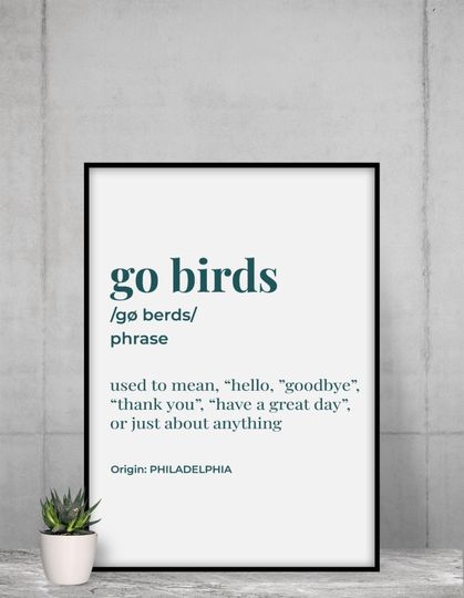 Discover Go Birds Definition  Print | Philly Sports Fan Wall Art |  Printable Home Decor Gift | Philadelphia Artwork Poster