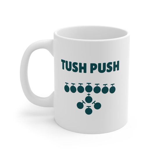 Discover Tush Push Coffee Mug | Philadelphia Eagles | Philly Gifts | Philly Sports | Go Birds