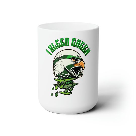 Discover I Bleed Green - Eagles Ceramic Mug 15oz