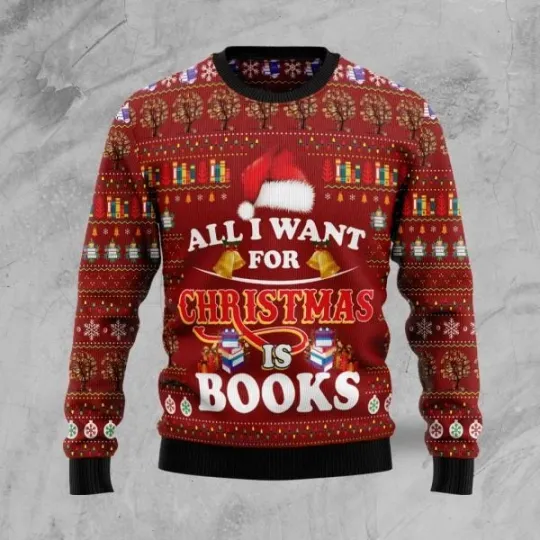 Discover All I Want For Christmas Is Books HZ102301 Ugly Sweater Partyugly sweater ideas