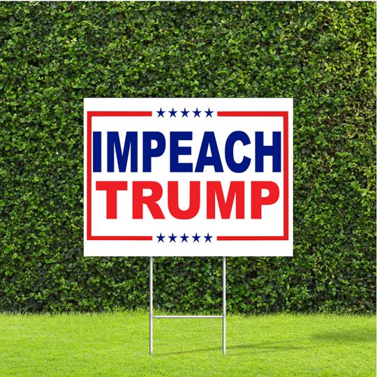 Discover Impeach Trump 2020 Election Campaign Yard Sign with Metal H Stake