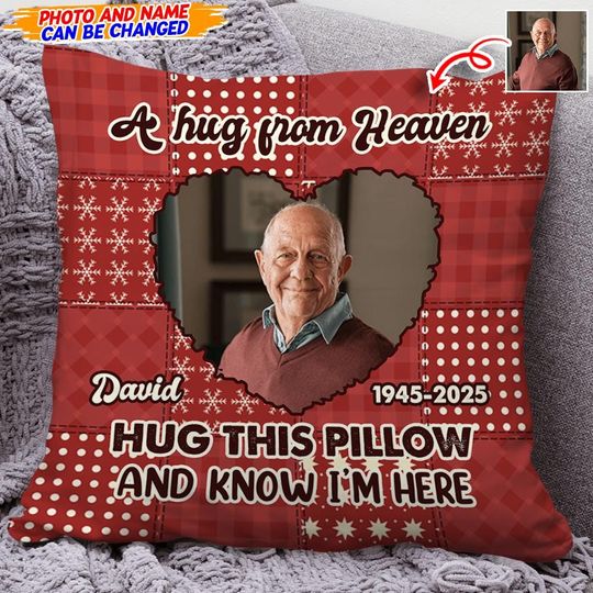Discover Custom A Hug From Heaven Pillow, Personalized Memorial Photo Pillow, Remembrance Gift For Loss Of Loved One, Hug This Pillow And Feel Me