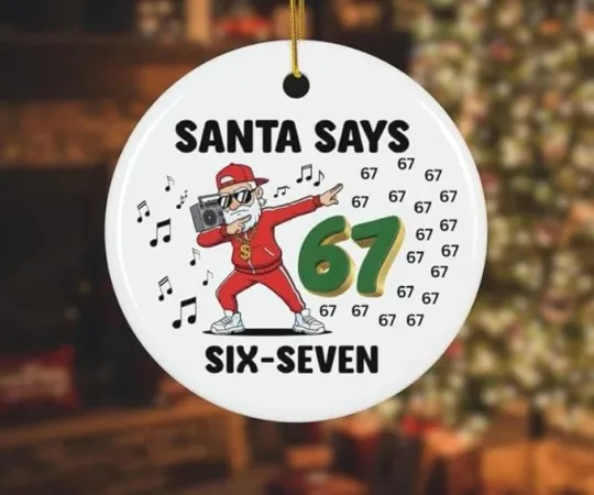 Music Santa Says Six Seven Ceramic Christmas Ornament 67 Brainrot Meme Keepsake
