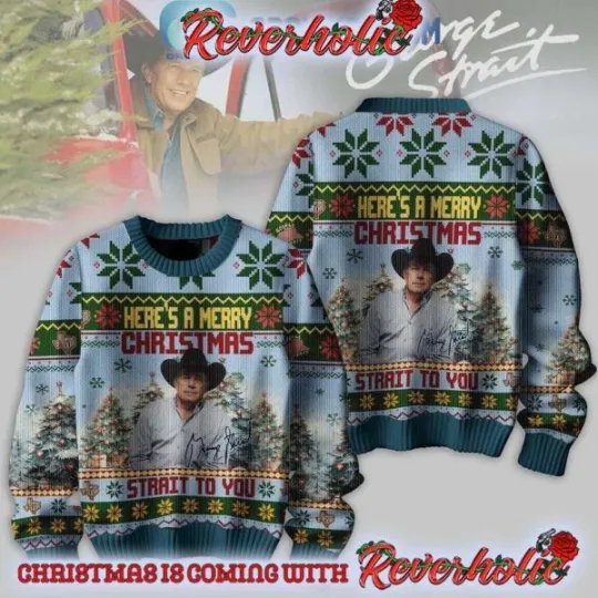 Discover George Str*ait Here Is A Merry Christmas Strait To You Ugly Christmas Sweater
