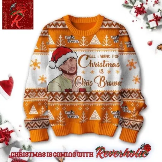Discover Chris Bro*wn All I Want For Christmas Is Chris Brown Funny Ugly Xmas Sweater