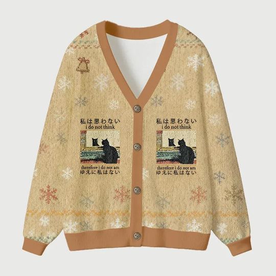 I Do Not Think Therefore I Do Not Am Ugly Cardigan Sweater, Funny Cat Xmas Sweater, Festive Winter Outfit for Men Women