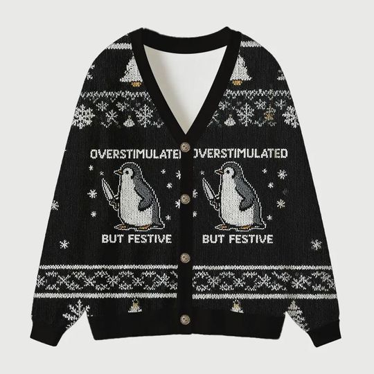 Discover Overstimulated But Festive Penguin Ugly Cardigan Sweater, Funny Penguin Xmas Sweater, Festive Winter Outfit for Men Women