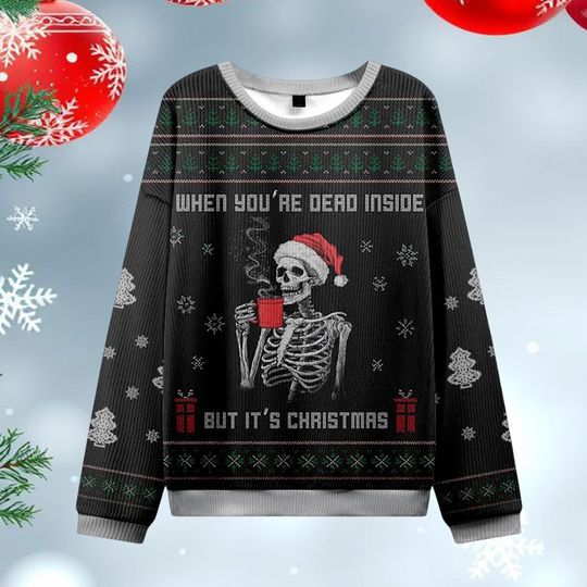 Dead Inside Festive Outside Ugly Christmas Sweater, Funny Retro Holiday Pullover, Dark Humor Xmas Knit, Sarcastic Christmas Sweater