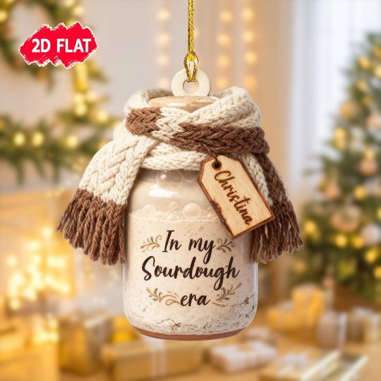 Personalized Sourdough Christmas Ornament, Custom Sourdough Starter Tree Decor, Baking Gift for Bakers & Bread Lovers, In My Sourdough Era