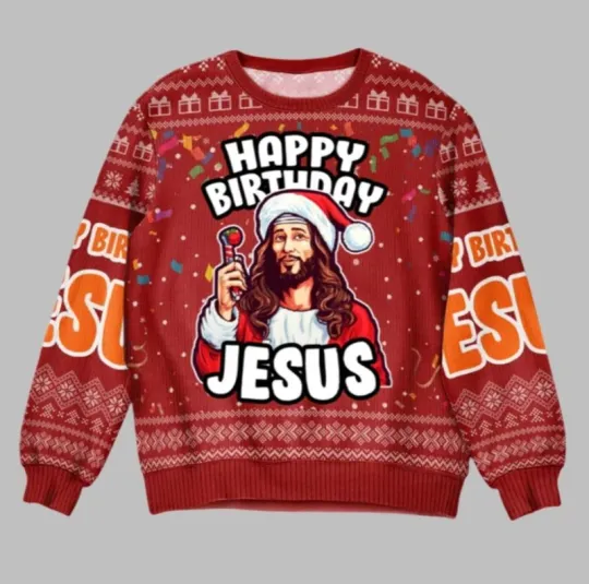 2025 Christmas Go Jesus Its Your Birthday Christmas Ugly Sweater