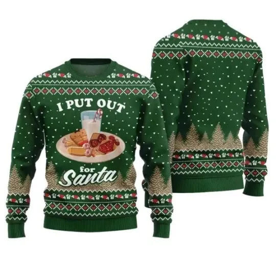 I Put Out For Santa Inappropriate Ugly Christmas Sweater
