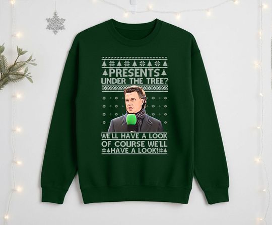 Discover Steve McManaman Funny Christmas Sweatshirt, Of Course We'll Have A Look Xmas Sweater, Ugly Presents Under The Tree Printed Jumper, Xmas Gift