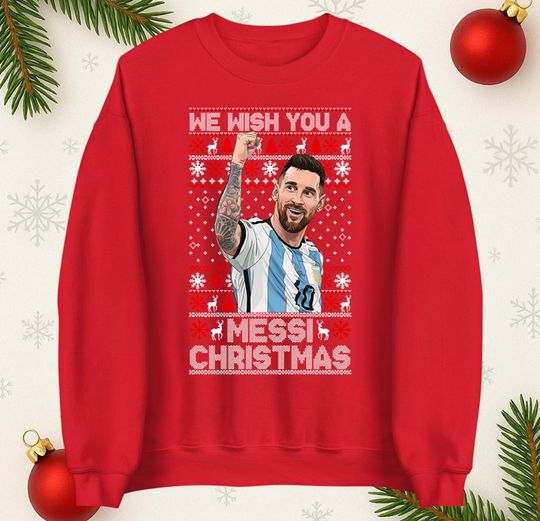 We Wish You a Messi Christmas Jumper | Funny Holiday Football Fan Xmas Hoodie | Festive Ugly Sweater Style T Shirt