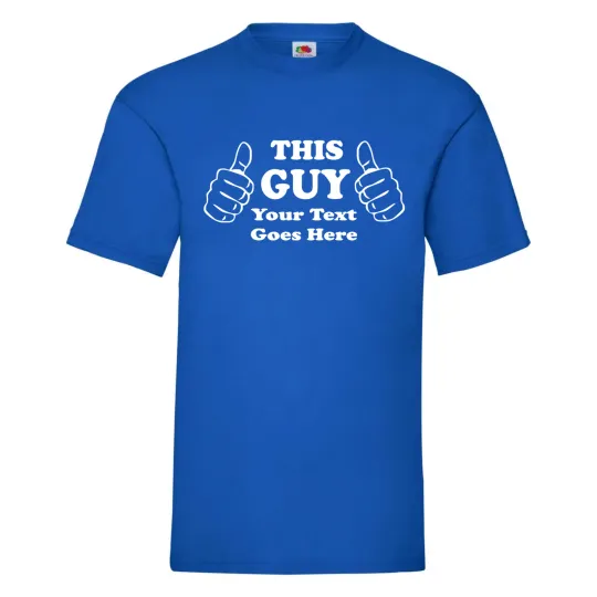 Discover This Guy - Men's Custom Printed Personalised Text T-Shirt - Your Own Text, Gift