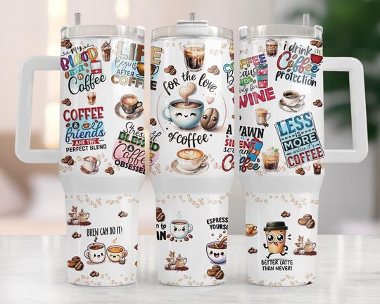 Discover Funny Coffee Quotes Tumbler Wrap: 40oz Quencher Sublimation