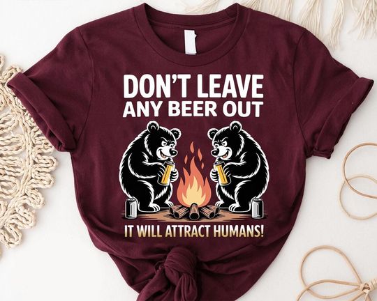 Discover Funny Bear Camping T-Shirt: Don't Leave Beer Out