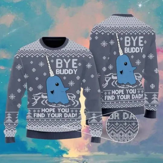 Discover Bye Buddy Hope You Find Your Dad Ugly Sweater Partyugly sweater