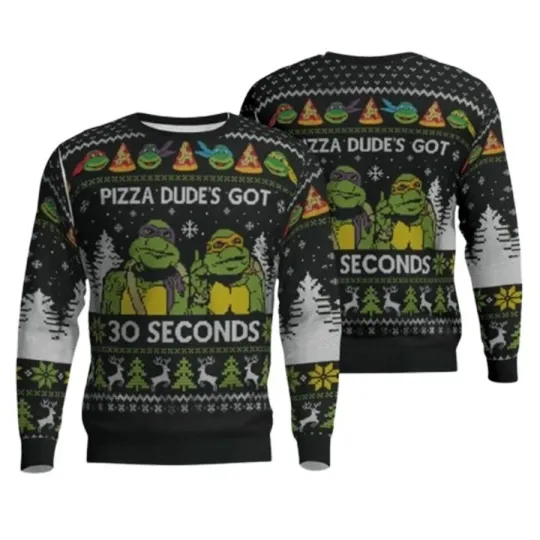 Teenage Mutant Ninja Turtles Pizza Dude Is Got 30 Seconds Ugly Christmas Sweater