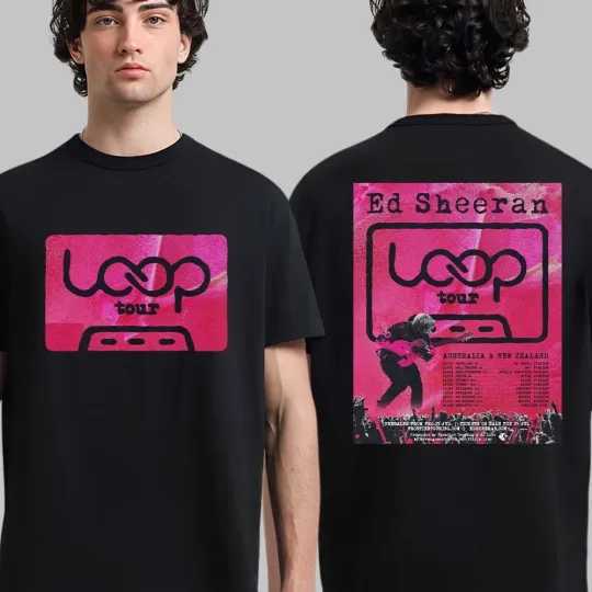 Discover Ed Shee Loop Tour Australia And New Zealand 2026 Tour Dates Two Sided T-Shirt