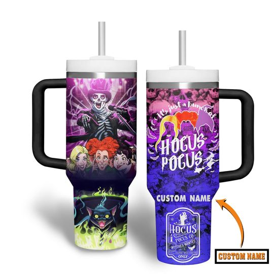 Hocus Pocus Tumbler 40 Oz, Custom Its Just A Bunch Of Hocus Pocus Tumbler, Sanderson Witch Coffee Tumbler, Sanderson Sisters Tumbler