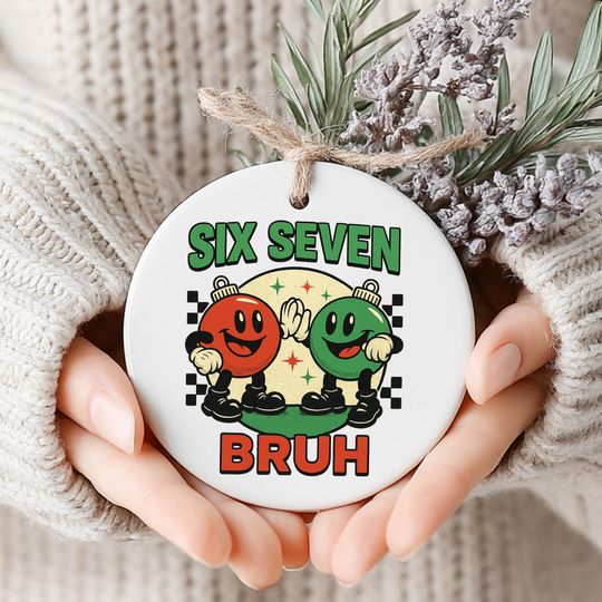 Discover Custom Funny Six Seven Meme Ornament, Christmas Ornament Gen Z and Alpha Humor Decor, Perfect for Thanksgiving, Printed One Side