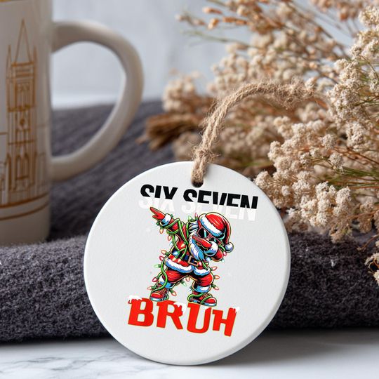 Discover Personalized Six Seven Bruh Ornament, Custom Unique Funny Holiday Keepsake, Printed One Side