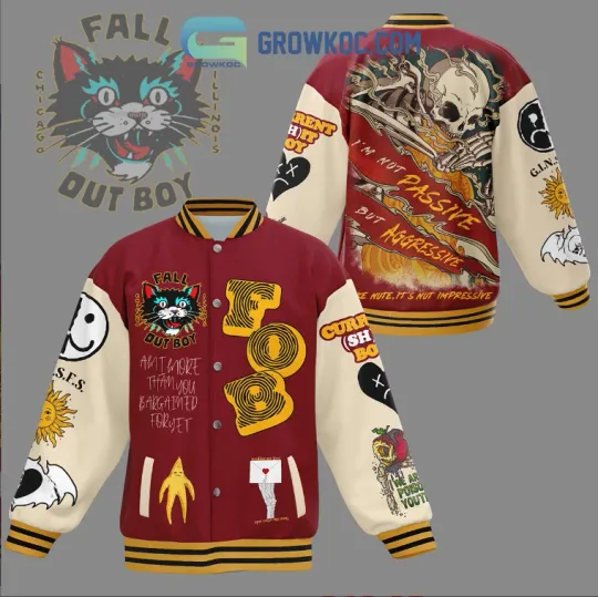 Discover HOT Fall Out Boy I Am Not Passive But Aggressive Baseball Jacket