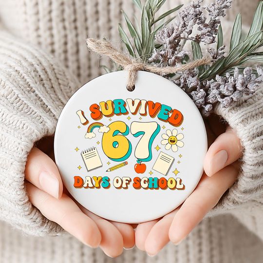Discover I Survived 67 Days of School Ornament, Humorous School Milestone Keepsake, Unique Classroom Gift, One Side