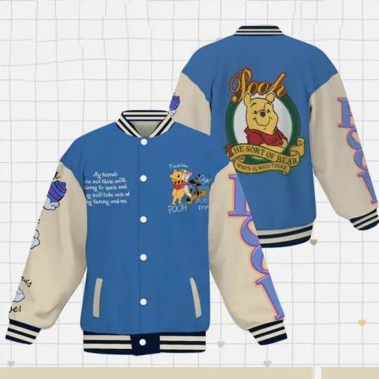 Cute Pooh The Sort Of Bear Whos Always There The Pooh Baseball Jacket