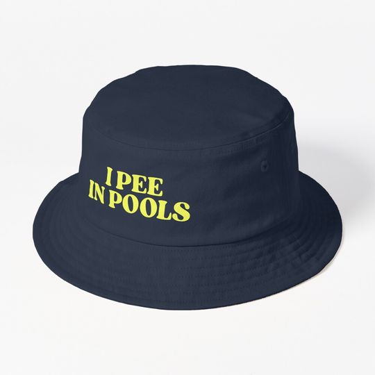 Discover I Pee In Pools Bucket Hat Bucket Hat