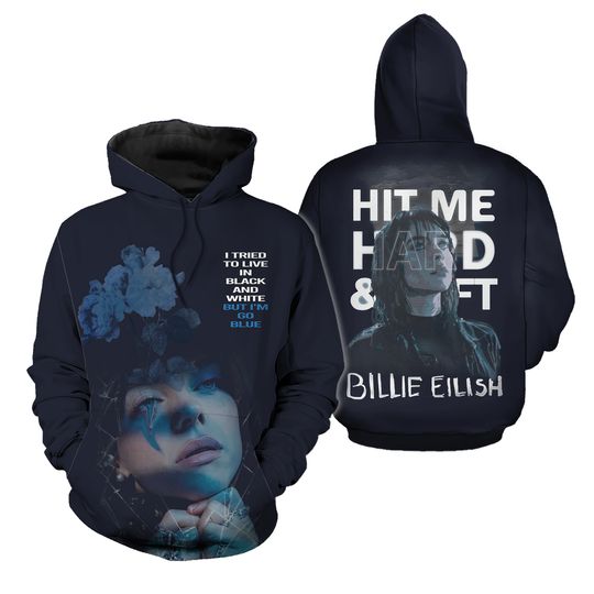 Billie Eilish I Tried To Live In Black And White But I’m So Blue 3D Hoodie
