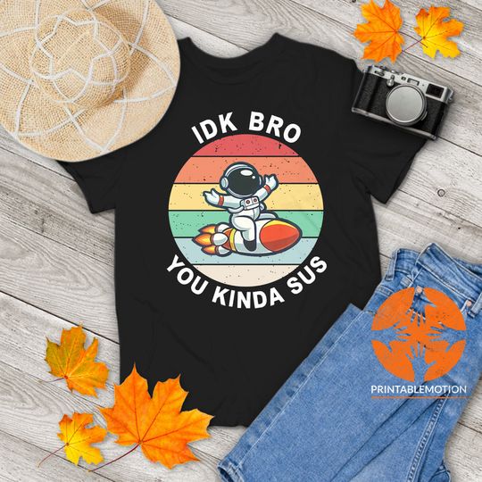 Discover Game Idk Bro You Kinda Sus Funny Gamer Lovers Vintage T-Shirt, Gamer Shirt, Game Lovers Shirt, Gift Tee For You And Your Friends