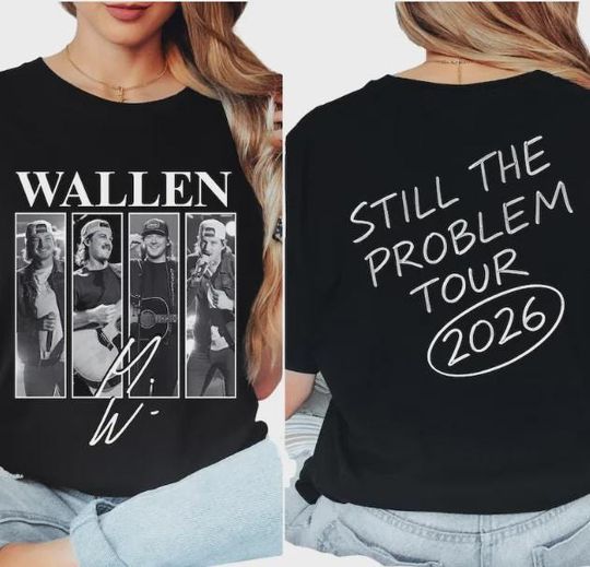 Discover Mor.gan Wa.llen Still the Problem Tour 2026 Country Music Inspired T-Shirt