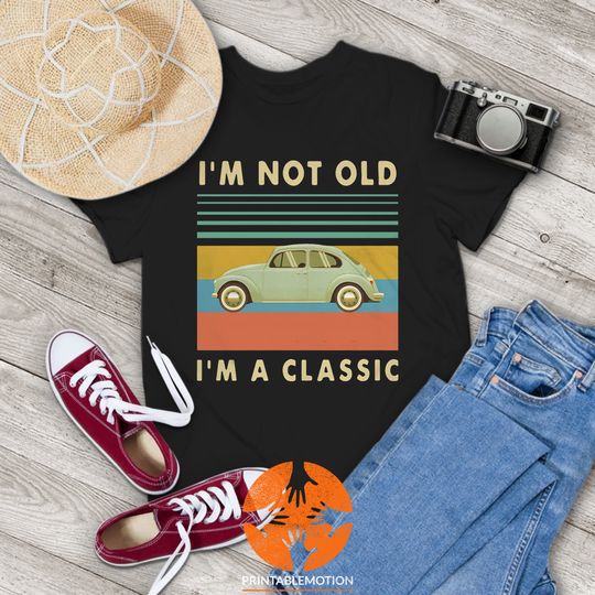 Discover Car Im Not Old Im A Classic Retro Vintage T-Shirt, Car Shirt, Car Lovers Shirt, Funny Car Shirt, Gift Tee For You And Your Friends