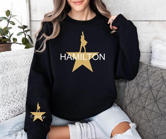 Discover Custom Hamilton Sweatshirt, Personalized Hamilton Musical Hoodie, American Musical Sweatshirt, Alexander Hamilton Shirt, Hamilton Gift