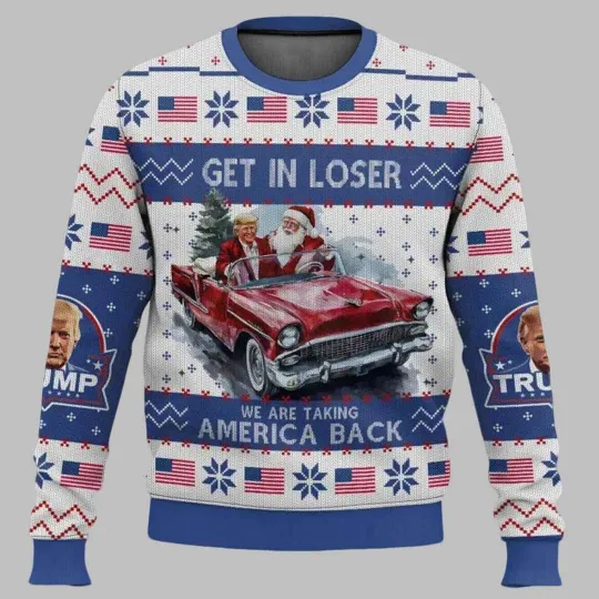 Discover Get In Loser We Are Taking America Back Ugly Christmas Sweater Funny Jumper