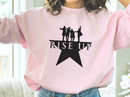 Discover Hamilton Musical Sweatshirt Rise Up Crewneck Broadway Theater Gift