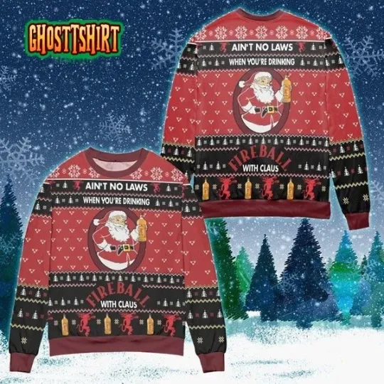 When Youre Drinking Fireball Whisky With Santa Claus Ugly Sweater