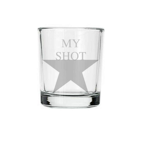 Discover Hamilton My Shot Parody Shot Glass