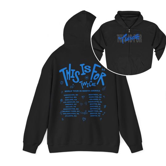 Discover Twice This Is For World Tour Zip Hoodie   Twice Tour Part 2 Shirt   Twice TEN The Story Goes On Shirt