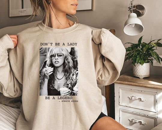 Discover Don't Be a Lady Be a Legend Sweatshirt, Retro Music Concert T-Shirt, Gift for Women, Classic Pop Rock Fan Shirt